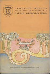 Geografi Budaya dalam Wilayah Pembangunan Daerah Kalimantan Timur