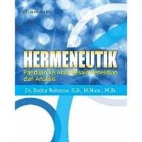 Image of Hermeneutik: Panduan Ke Arah Desain Penelitian Dan Analisis