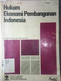 Hukum Ekonomi Pembangunan Indonesia