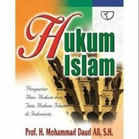 Hukum Islam: Pengantar Ilmu Hukum Dan Tata Hukum Islam Di Indonesia