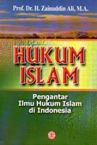 Hukum Islam: Pengantar Ilmu Hukum Islam Di Indonesia