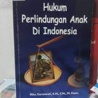 Hukum Perlindungan Anak di Indonesia