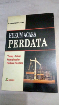 Hukum acara perdata tahap-tahap penyelesaian perkara perdata