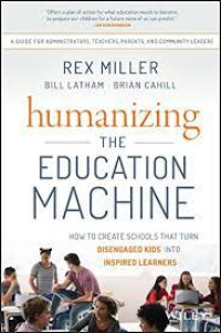 Humanizing The Education Machine