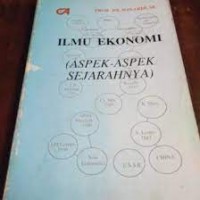 Ilmu Ekonomi: Aspek-Aspek Sejarahnya