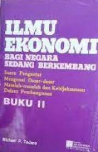 Ilmu Ekonomi II: Bagi Negara Sedang Berkembang