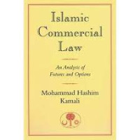 Islamic Commercial Law: An Analysis Of Futures And Options