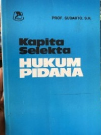 Kapita Selekta Hukum Pidana