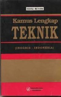 Kamus Lengkap Teknik (Inggris-Indonesia)