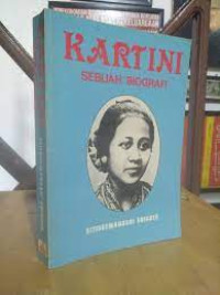 Kartini : Sebuah Biografi