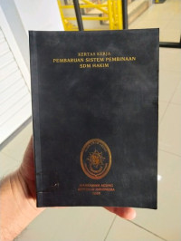 Kertas kerja pembaruan sistem pembinaan SDM hakim