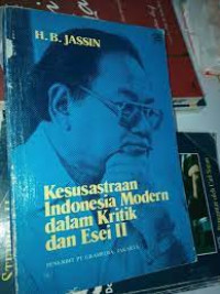 Kesusasteraan Indonesia Modern dalam Kritik dan Esai II