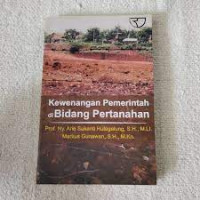 Kewenangan Pemerintah di Bidang Pertanahan