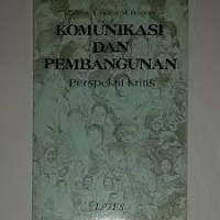 Komunikasi Dan Pembangunan Perspektif Kritis