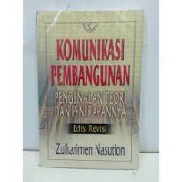 Komunikasi Pembangunan: Pengenalan Teori Dan Penerapannya