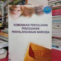 Komunikasi Penyuluhan Pencegahaan Penyalahgunaan Narkoba