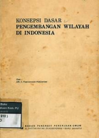 Konsepsi Dasar Pengembangan Wilayah Di Indonesia