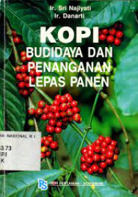 Kopi : Budidaya dan Penanganan Lepas Panen