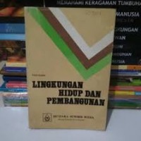 Lingkungan Hidup Dan Pembangunan