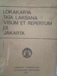 Lokakarya Tata Laksana Visum Et Repertum Di Jakarta