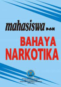 Mahasiswa Dan Bahaya Narkotika