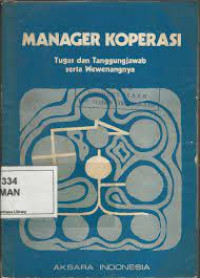 Manager Koperasi: Tugas Dan Tanggungjawab Serta Wewenang