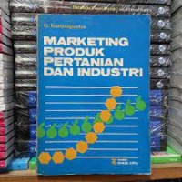 Marketing Produk Pertanian dan Industri yang Diterapkan di Indonesia
