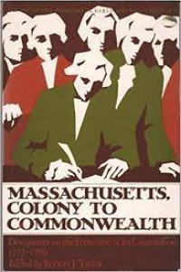 Massachusetts, Colony To Commonwealth