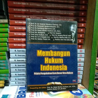 Membangun HUkum Indonesia pidato pengukuhan guru besar ilmu hukum