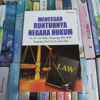 Mencegah Runtuhnya Negara Hukum