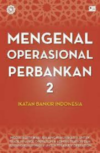 Mengenal Operasional Perbankan 2