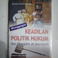 Menggugat keadilan politik hukum