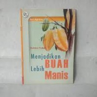 Menjadikan Buah Lebih Manis