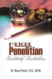 Metode Penelitian : Kualitatif Pendidikan