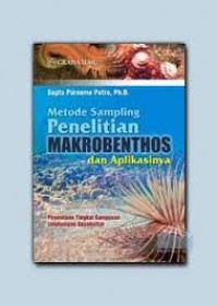 Metode Sampling Penelitian Makrobenthos dan Aplikasinya