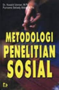 Metodologi Penelitian Sosial