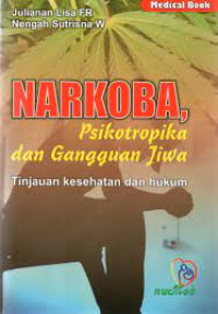 Narkoba, Psikotropika, dan Gangguan Jiwa