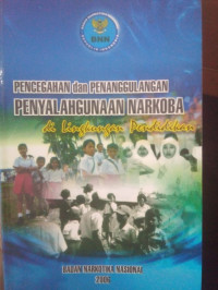 Pencegahan dan Penanggulangan Penyalahgunaan Narkoba di Lingkungan Pendidikan