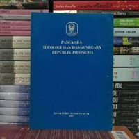 Pancasila: Ideologi Dan Dasar Negara Republik Indonesia