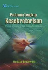 Pedoman Lengkap Kesekretarisan : untuk Sekretaris dan Calon Sekretaris