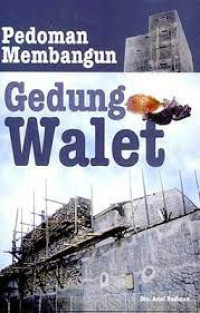 Pedoman Membangun Gedung Walet