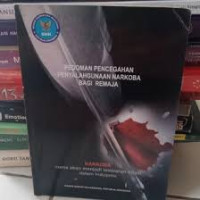 Pedoman Pencegahan Penyalahgunaan Narkoba Bagi Remaja