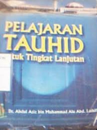 Pelajaran Tauhid Untuk Tingkat Lanjutan