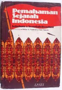 Pemahaman Sejarah Indonesia : Sebelum & Sesudah Revolusi