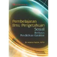 Pembelajaran Ilmu Pengetahuan : Sosial Berbasis Pendidikan Karakter