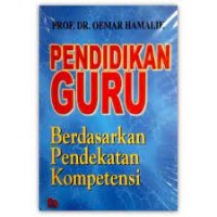 Pendidikan Guru: Berdasarkan Pendekatan Kompetensi