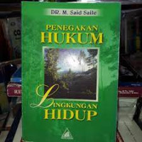 Penegakan Hukum Lingkungan Hidup