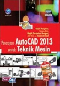 Penerapan Auto CAD 2013 Untuk Teknik Mesin