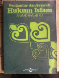 Pengantar Dan Sejarah Hukum Islam