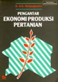 Pengantar Ekonomi Produksi Pertanian